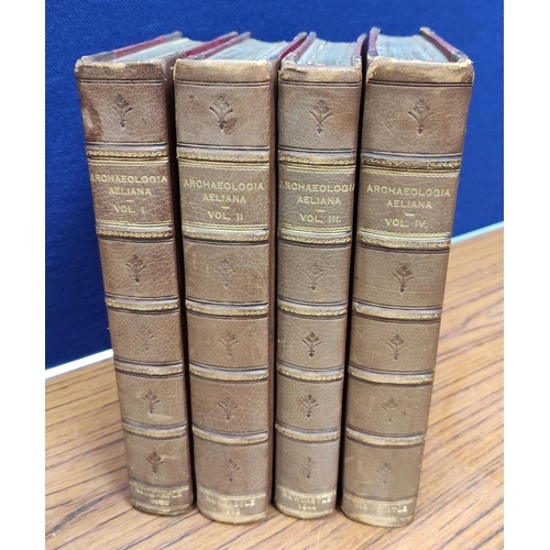 209 - SOCIETY OF ANTIQUARIES OF NEWCASTLE UPON TYNE.&nbsp;&nbsp;Archaeologia Aeliana. Vols. 1 to 4. Illus.... 