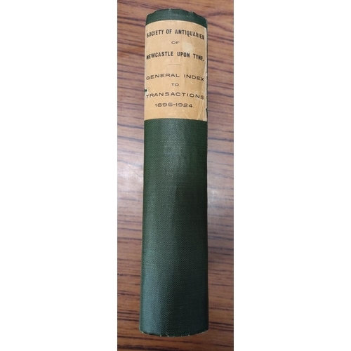 210 - SOCIETY OF ANTIQUARIES OF NEWCASTLE UPON TYNE.  Archaeologia Aeliana. A run from vol. 1 to vol. 25 o... 