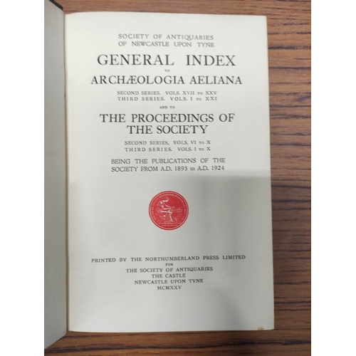 210 - SOCIETY OF ANTIQUARIES OF NEWCASTLE UPON TYNE.  Archaeologia Aeliana. A run from vol. 1 to vol. 25 o... 