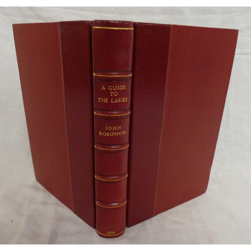 122 - ROBINSON JOHN, of Clifton.&nbsp;&nbsp;A Guide to the Lakes in Cumberland, Westmorland & Lancashi... 
