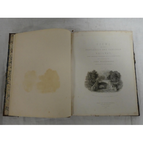 128 - BLACKMORE JOHN.  Views on the Newcastle & Carlisle Railway. Eng. title vignette & 22 eng. pl... 