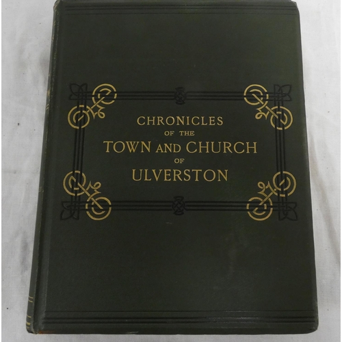 139 - BARDSLEY CHARLES W.&nbsp;&nbsp;Chronicles of the Town & Church of Ulverston. Frontis & mount... 