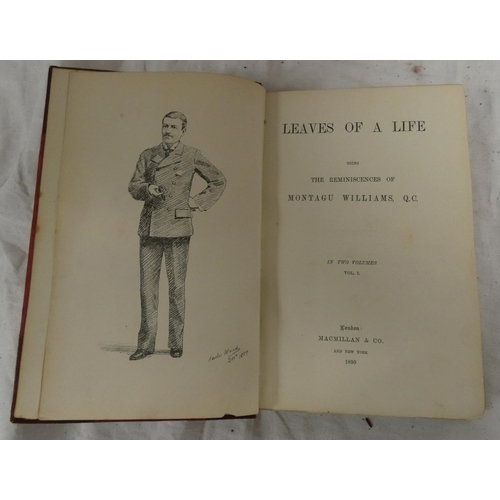 287 - WILLIAMS MONTAGU Q.C.  Leaves of a Life. 2 vols. Port. frontis. Half red morocco, some rub... 