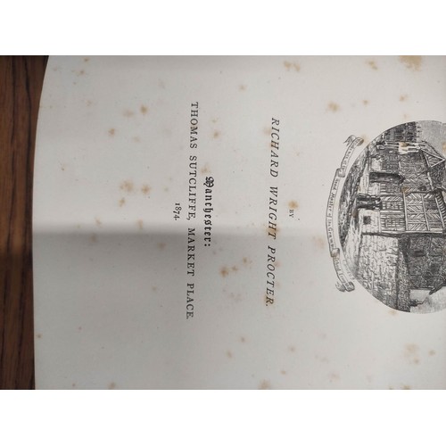 169 - PROCTER R. W.  Memorials of Manchester Streets. Eng. frontis & plates. Large paper quarto. Orig.... 