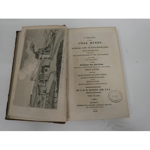 29 - HOLMES J. H. H.  A Treatise on the Coal Mines of Durham & Northumberland. Eng. frontis... 