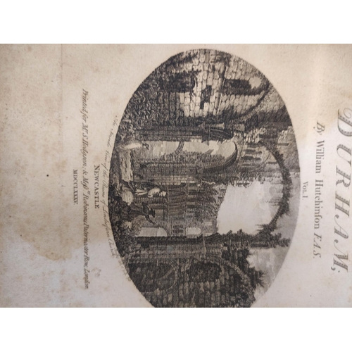 31 - HUTCHINSON WILLIAM.  The History & Antiquities of the County Palatine of Durham. 3 vols. Eng. fr... 