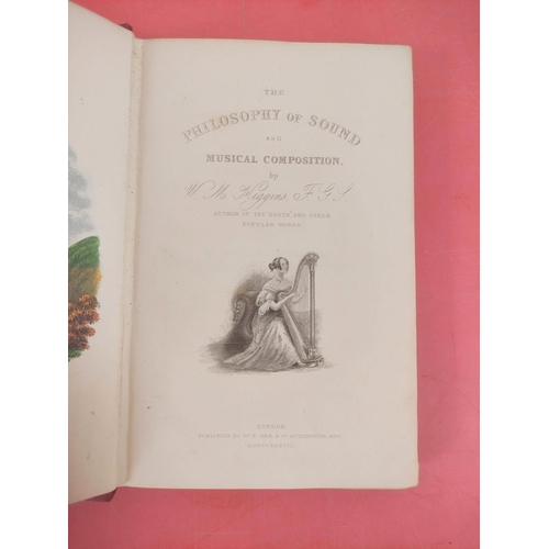 218 - HIGGINS W. M.  The Philosophy of Sound & Musical Composition. Hand col. frontis, eng. ... 