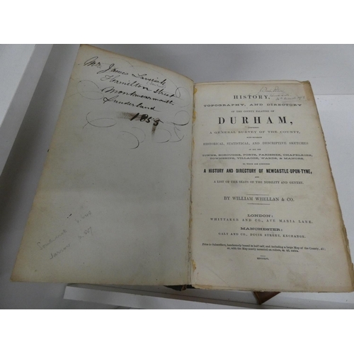 171 - WHELLAN WILLIAM & CO.  History, Topography & Directory of the County of Durham. 2 ... 