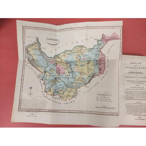 114 - HOLLAND HENRY.  General View of the Agriculture of Cheshire. Fldg. hand col. eng. map. 7 e... 