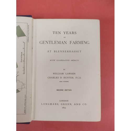 118 - LAWSON WILLIAM & HUNTER C. D.  Ten Years of Gentleman Farming at Blennerhasset. Fronti... 