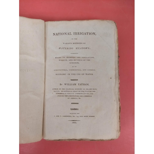 120 - TATHAM WILLIAM.  National Irrigation or The Various Methods of Watering Meadows Affording ... 