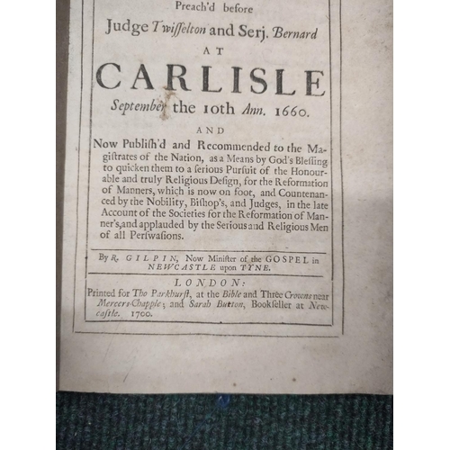 293 - GILPIN R.  An Assize-Sermon Preach'd ... at Carlisle, September the 10th ANN.1660. 24pp. L... 