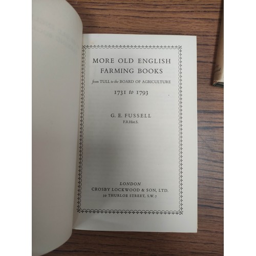 148 - FUSSELL G. E.  The Old English Farming Books & More Old English Farming Books. 2 vols. Illus. Or... 