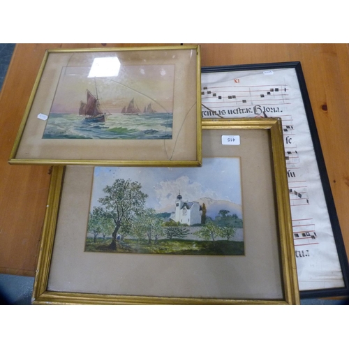 415 - Framed watercolour of a castle, another of a ship scene and another.  (3)