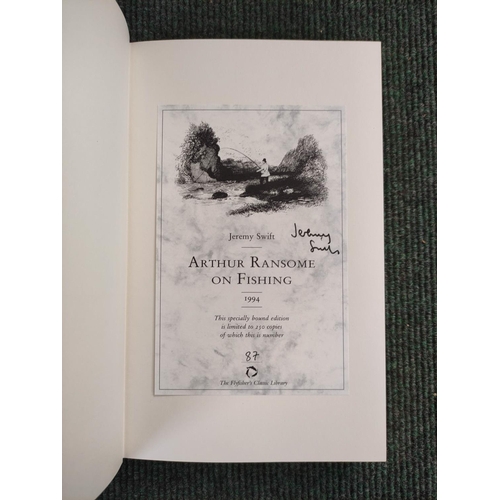 157 - THE FLYFISHER'S CLASSIC LIBRARY (Pubs).  Swift, Jeremy. Arthur Ransome on Fishing. Ltd. ed... 