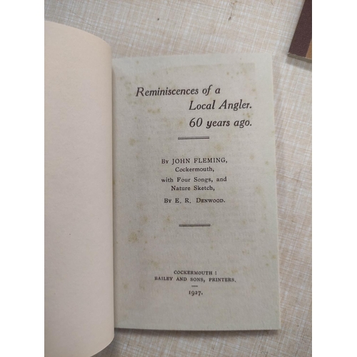 181 - FLEMING JOHN (Cockermouth) & DENWOOD E. R.  Reminiscences of a Local Angler, Sixty Years Ag... 