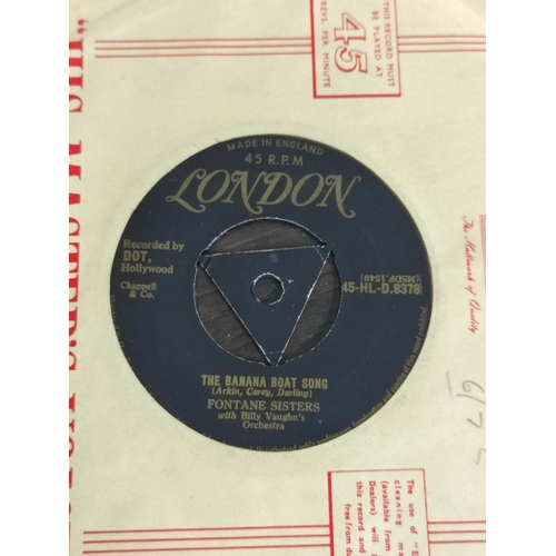 556 - Collection of 50's and 60's singles to include Fontane Sisters, The Banana Boat song on gold London,... 