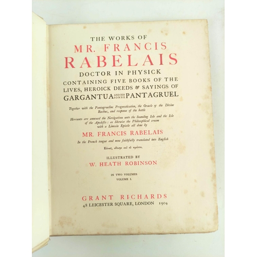 105 - HEATH ROBINSON W. (Illus).  The Works of Mr. Francis Rabelais. 2 vols. Plates & illus. Quarto. O... 