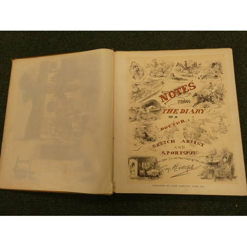 86 - FOTHERGILL GEORGE A.  Notes from the Diary of a Doctor, Sketch Artist & Sportsman. Lit... 