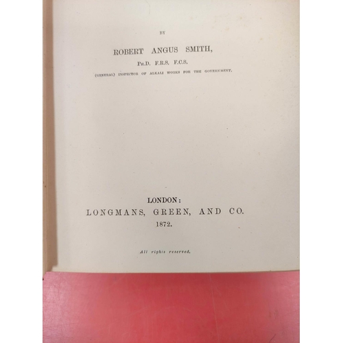 261 - SMITH ROBERT ANGUS.  Air & Rain, the Beginnings of a Chemical Climatology. Orig. maroo... 