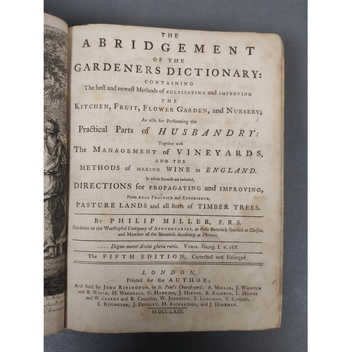 55 - MILLER PHILIP.  The Abridgement of the Gardeners Dictionary. Eng. frontis & 12 fldg. e... 