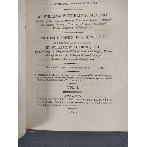 67 - WITHERING WILLIAM.  A Systematic Arrangement of British Plants. 4 vols. Fldg. & other ... 