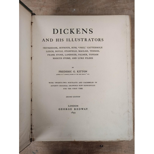 272 - KITTON F. G.  Dickens & His Illustrators. Port. frontis & plates. Quarto. Orig. green cloth,... 