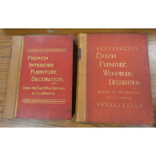 284 - STRANGE T. A.  French Interiors & English Furniture, Woodwork, Decoration, etc. 2 vols. Illus. Q... 