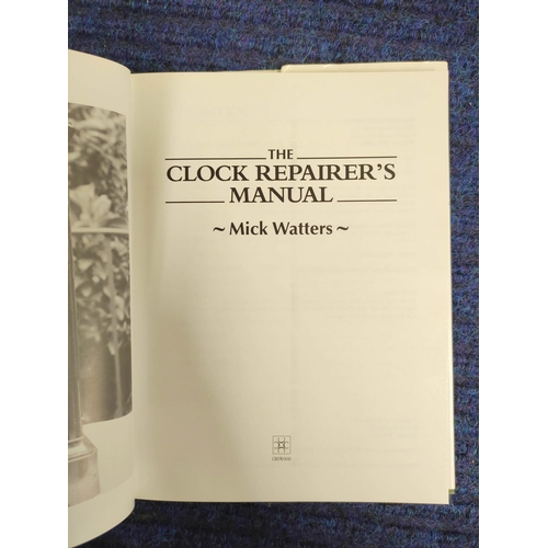 229 - Clockmaking Books. To include Watters. Gazeley. W.J Clock and Watch Escapements, Watters M Clock Rep... 