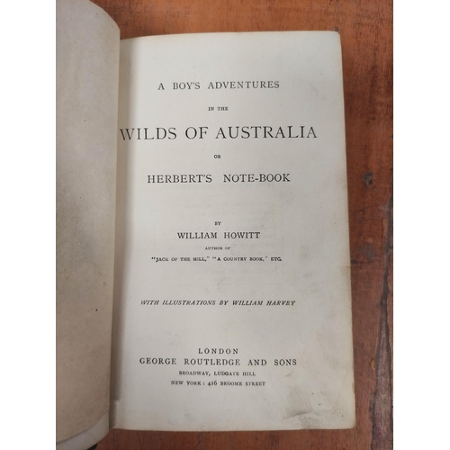 143 - HOWITT WILLIAM.  A Boy's Adventures in the Wilds of Australia. Frontis & illus. Reboun... 