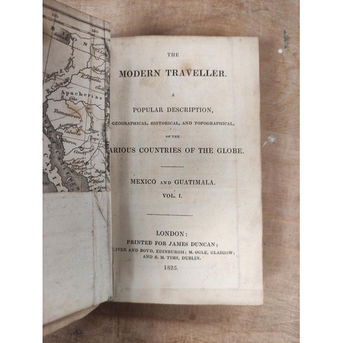 148 - DUNCAN JAMES (Pubs).  The Modern Traveller - 2 vols. re. Mexico & Guatimala (sic) &... 