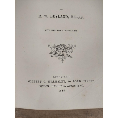 150 - LEYLAND R. W.  Round the World in 124 Days. Frontis & plates after photographs, fldg. ... 