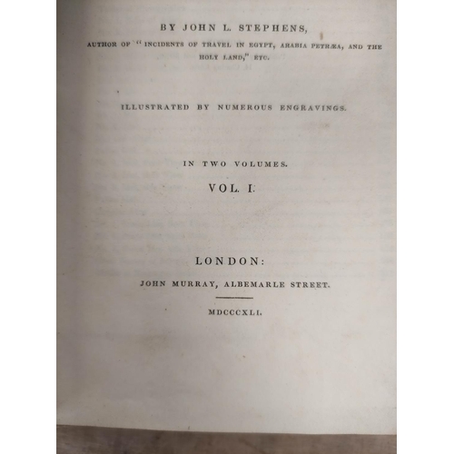 151 - STEPHENS JOHN L.  Incidents of Travel in Central America, Chiapas & Yucatan. 2 vols. Fldg. map, ... 