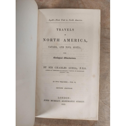 158 - LYELL SIR CHARLES.  Travels in North America, Canada & Nova Scotia with Geological Observations.... 