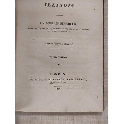 163 - BIRKBECK  MORRIS.  Letters from Illinois. Qtr. calf. 3rd ed., 1818; also Ratcliffe Hi... 