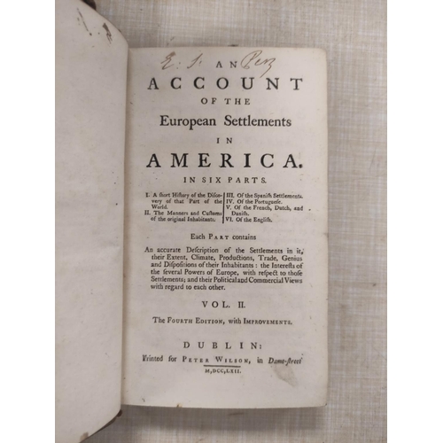 164 - (BURKE EDMUND).  An Account of the European Settlements in America. 2 vols. 12mo. Mottled calf. Dubl... 