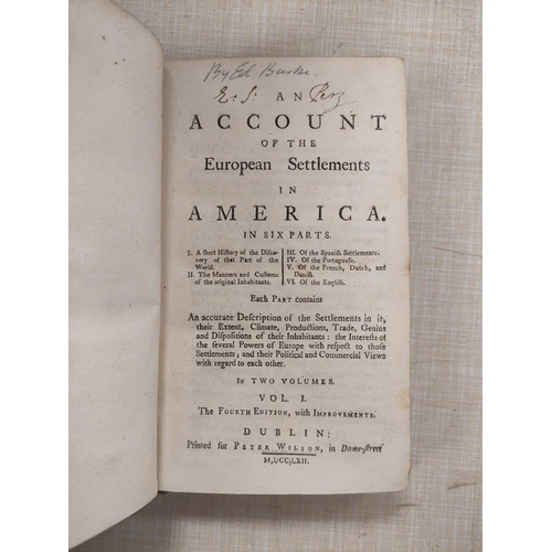 164 - (BURKE EDMUND).  An Account of the European Settlements in America. 2 vols. 12mo. Mottled calf. Dubl... 