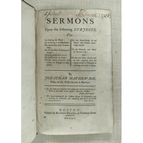 113 - MAYHEW JONATHAN, Pastor of the West-Church in Boston.  Sermons Upon the Following Subjects... 