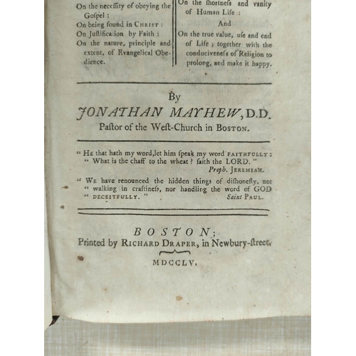 113 - MAYHEW JONATHAN, Pastor of the West-Church in Boston.  Sermons Upon the Following Subjects... 