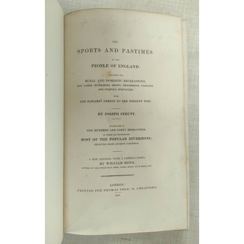 69 - STRUTT JOSEPH.  The Sports & Pastimes of the People of England. Eng. text illus. Royal... 