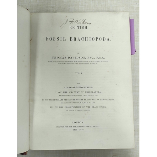 87 - DAVIDSON THOMAS.  British Fossil Brachiopoda. Vol. 1. Three parts plus Appendix. Many eng.... 