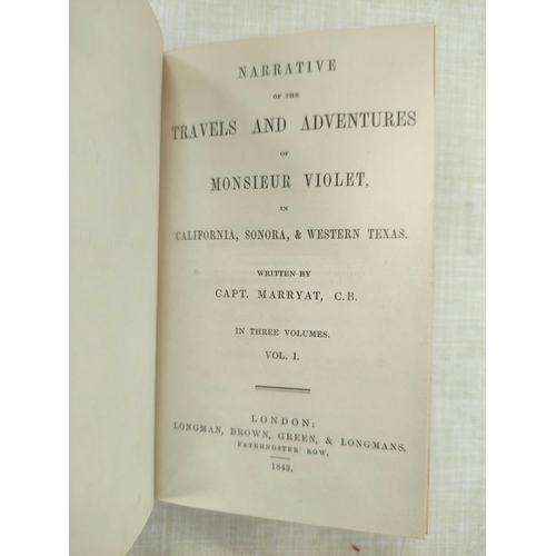 98 - MARRYAT CAPT.  Narrative of the Travels & Adventures of Monsieur Violet in California,... 