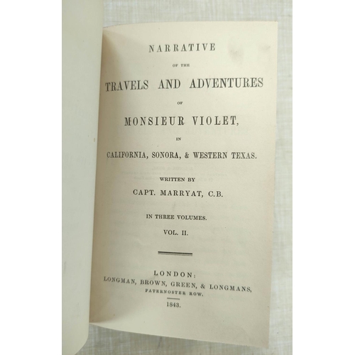 98 - MARRYAT CAPT.  Narrative of the Travels & Adventures of Monsieur Violet in California,... 