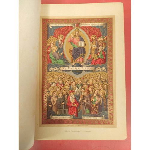 247 - DE RIANCEY H.  La Vie des Saints. Fine chromolitho plates on stiff paper. Quarto. Dark mor... 