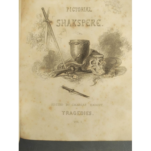 251 - KNIGHT CHARLES (Ed).  The Comedies, Histories, Tragedies & Poems of William Shakspere.... 