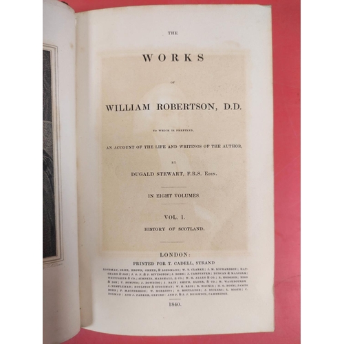 253 - ROBERTSON WILLIAM.  The Works (includes History of America). 8 vols. Eng. port. frontis. C... 