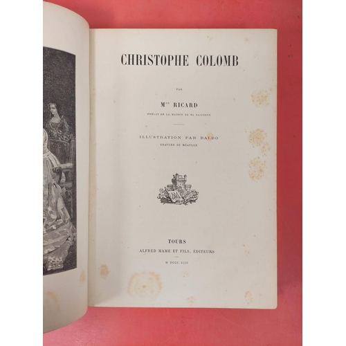 257 - RICARD Mgr.  Christophe Colomb. Plates & illus. Colourful pict. red cloth gilt, much i... 