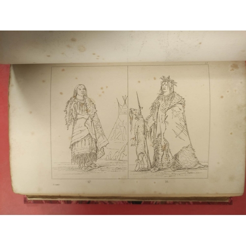 275 - CATLIN GEORGE.  Illustrations of the Manners, Customs & Condition of the North America... 