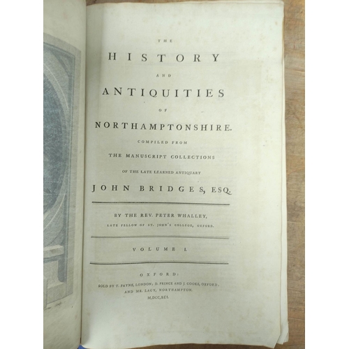 296 - WHALLEY REV. PETER.  The History & Antiquities of Northamptonshire Compiled from the Manuscript ... 