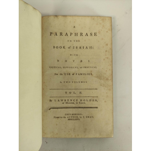 221 - HOLDEN LAWRENCE,  of Maldon.  A Paraphrase on the Book of Isaiah with Notes. 2 vols. ... 